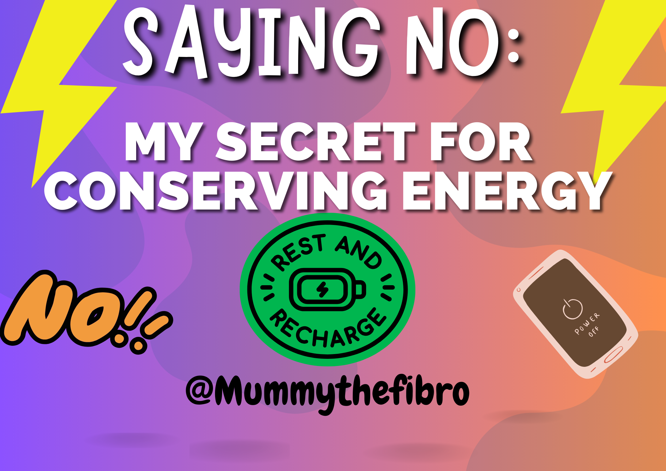 Saying No: My Secret For Conserving Energy