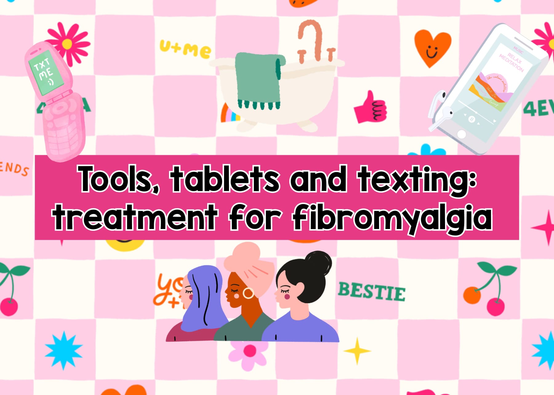 Tools, Tablets and Texting: Treatment for Fibromyalgia