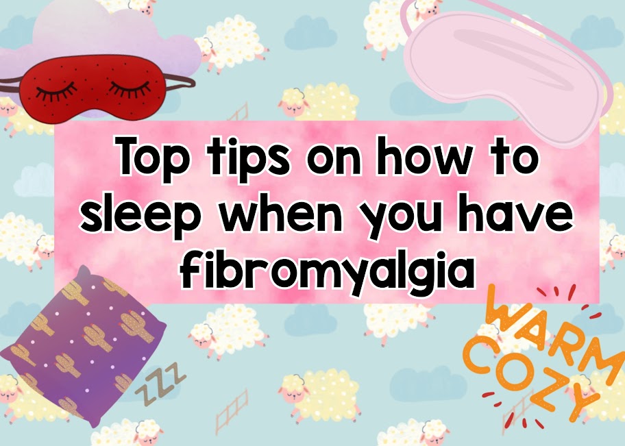 Top Tips On How To Sleep When You Have Fibromyalgia